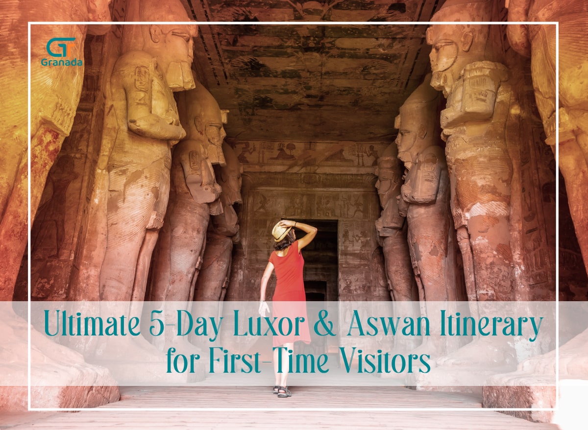 Luxor and Aswan itinerary,Luxor itinerary,Aswan itinerary,Nile cruise itinerary Luxor to Aswan,Egypt 5 days itinerary,Luxor and Aswan travel guide,Things to do in Luxor and Aswan