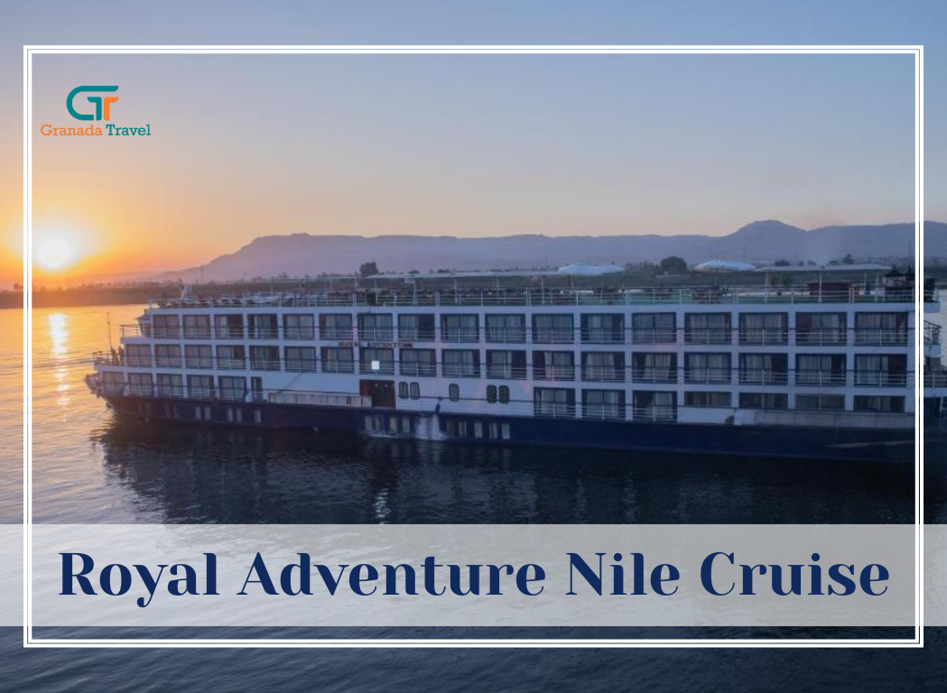 Royal Adventure Nile Cruise