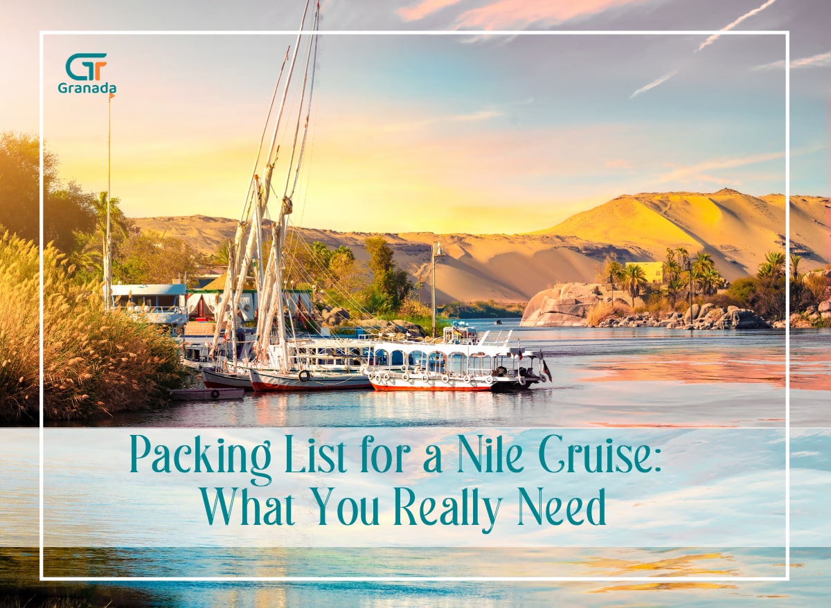 Nile cruise packing list,What to pack for Nile cruise,Egypt Nile cruise tips,Luxor and Aswan cruise packing,Egypt travel packing list